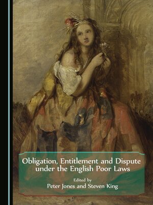 cover image of Obligation, Entitlement and Dispute under the English Poor Laws